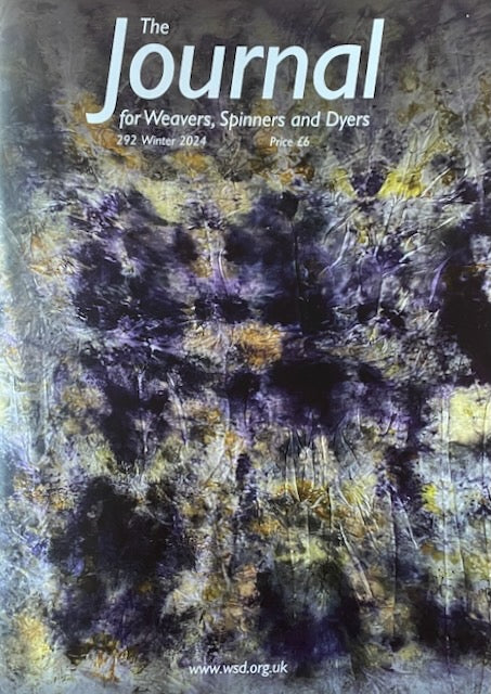 The Journal for Weavers, Spinners and Dyers - Issue 292 Winter