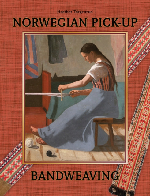 Norwegian Pick-Up Bandweaving by Heather Torgenrud