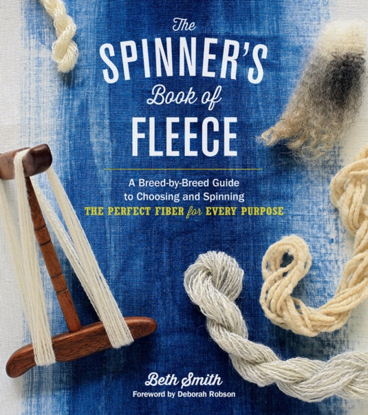 Spinner's Book of Fleece by Beth Smith