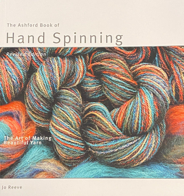 Ashford Book of Hand Spinning by Jo Reeve