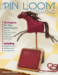 Pin Loom Weaving by Margaret Stump Book