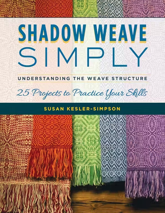 Shadow Weave Simply by Susan Kesler-Simpson 