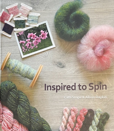 Inspired to Spin by Cath Snape and Alison Daykin