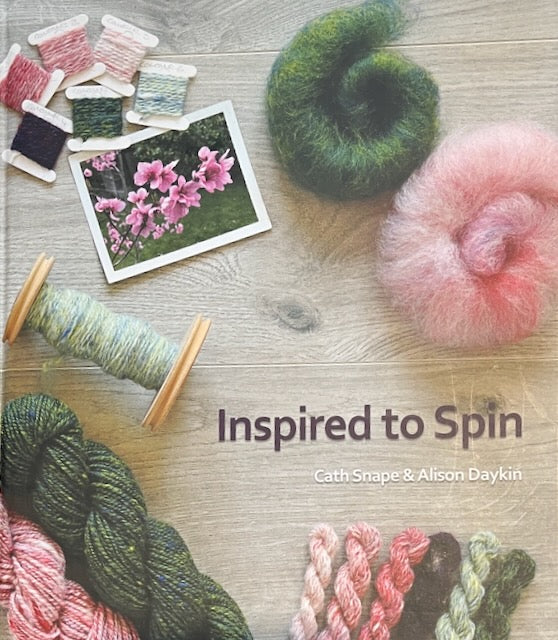 Inspired to Spin by Cath Snape and Alison Daykin