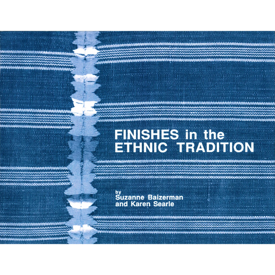 Finishes in the Ethnic Tradition by Suzanne Baizerman & Karen Searle