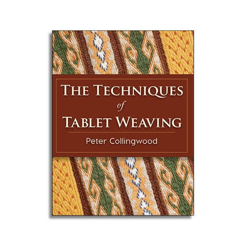 The Techniques of Tablet Weaving by Peter Collingwood