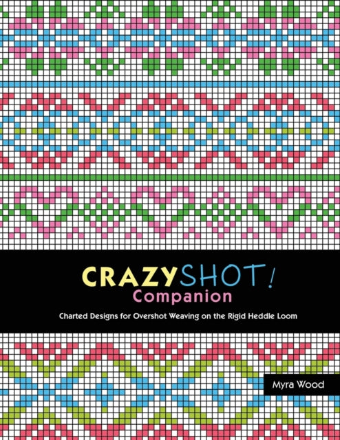 Crazyshot Companion by Myra Wood
