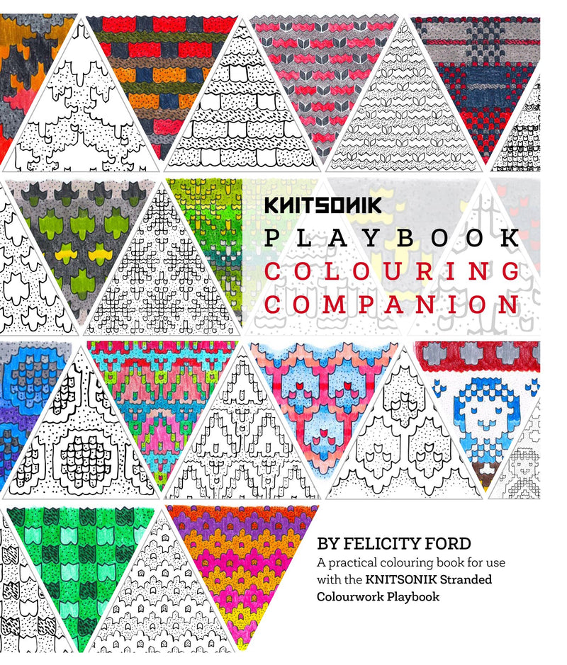 Load image into Gallery viewer, KNITSONIK PLAYBOOK COLOURING COMPANION, PRINT + COMPLIMENTARY EBOOK by Felicity Ford
