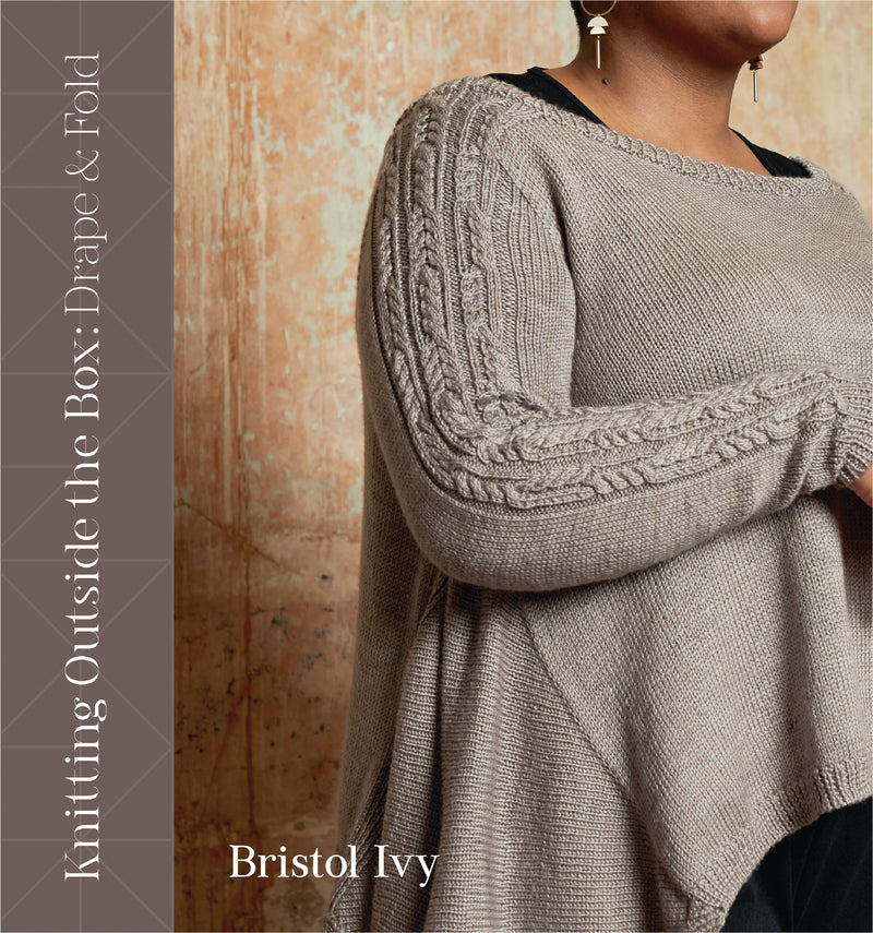 Load image into Gallery viewer, Knitting Outside the Box: Drape and Fold by Bristol Ivy
