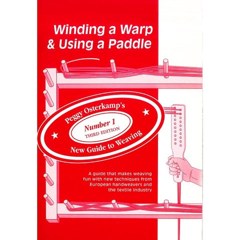 Winding a Warp & Using a Paddle by Peggy Osterkamp
