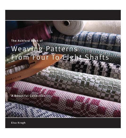 Ashford Book of Weaving Patterns - 4 to 8 Shafts by Elsa Krogh book