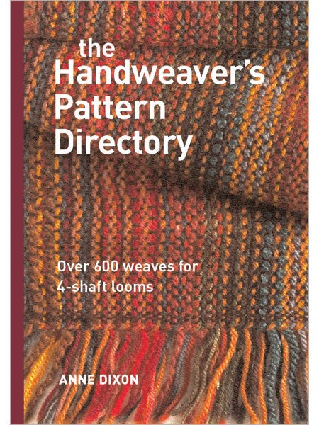 The Handweaver's Pattern Directory by Anne Dixon at Weft Blown