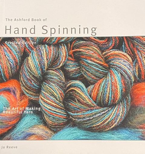 Ashford Book of Hand Spinning by Jo Reeve