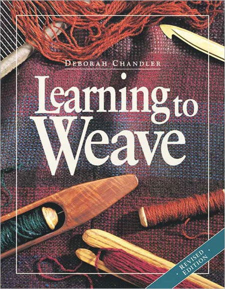 Learning to Weave by Deborah Chandler Book at Weft Blown